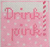 click here to view larger image of Drink Pink Insert (hand painted canvases)