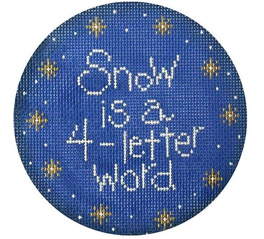 click here to view larger image of Snow is a 4-Letter Word w/Blue Background (hand painted canvases)