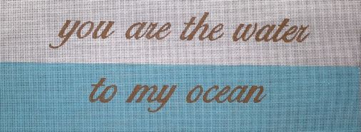 click here to view larger image of You are the Water to My Ocean (hand painted canvases)