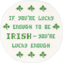 click here to view larger image of Lucky Enough to be Irish Circle (hand painted canvases)