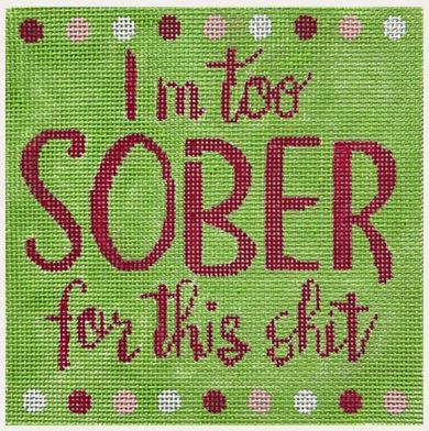 click here to view larger image of I'm too Sober ... (hand painted canvases)
