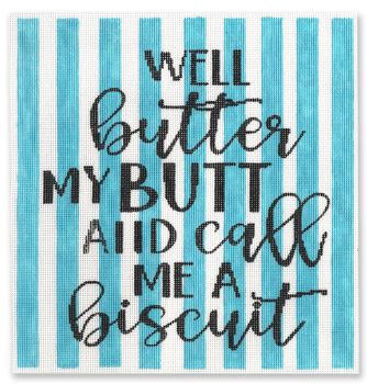 click here to view larger image of Well butter my butt and call me a biscuit (hand painted canvases)