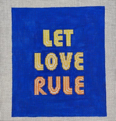 click here to view larger image of Let Love Rule (hand painted canvases)